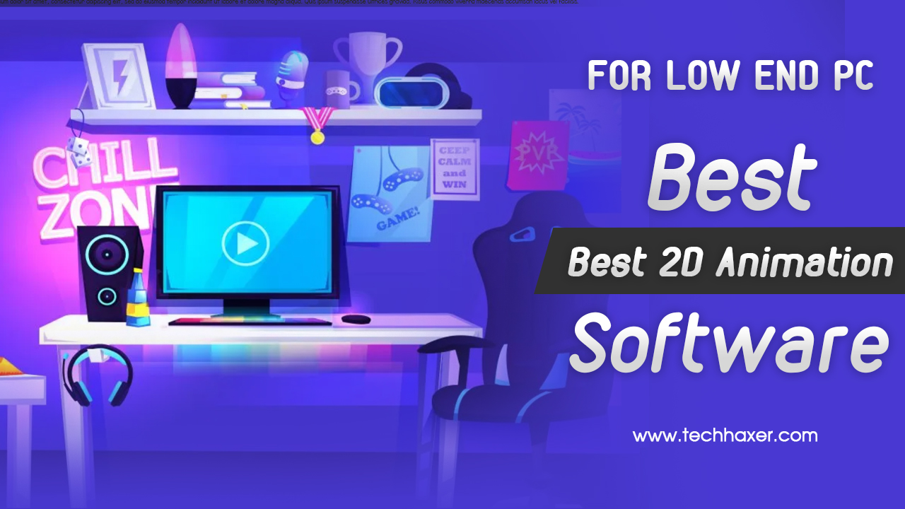 10 Best 2D Animation Software for Low End Pc